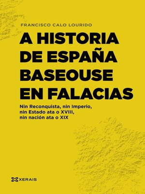 cover image of A historia de España baseouse en falacias